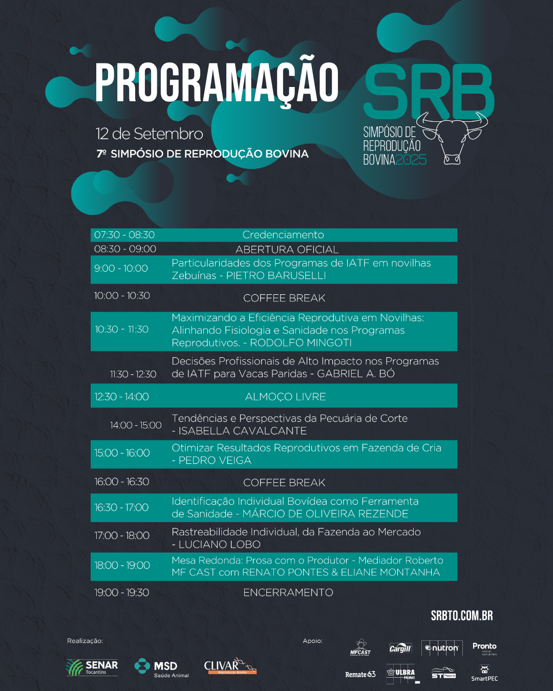 "Programação oficial do 7º Simpósio de Reprodução Bovina, realizado em 12 de setembro de 2025. O cronograma inclui credenciamento, abertura, palestras técnicas sobre IATF, eficiência reprodutiva, saúde animal, rastreabilidade, tendências da pecuária de corte e mesa-redonda com produtores, além de intervalos para coffee break e almoço.